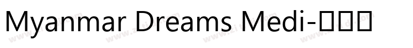 Myanmar Dreams Medi字体转换